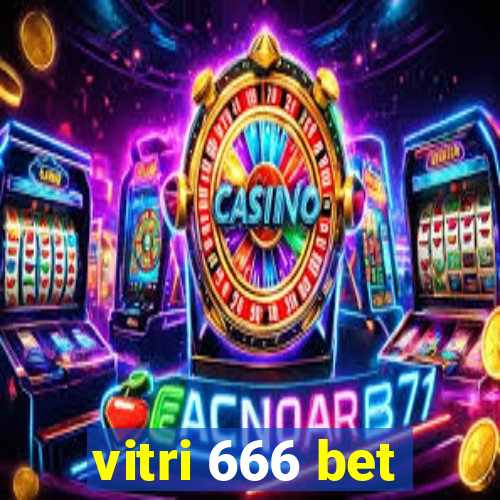 vitri 666 bet